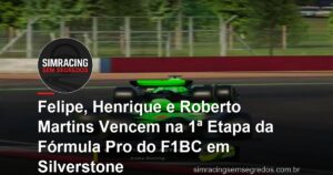 Felipe, Henrique e Roberto Martins Vencem na 1ª Etapa da Fórmula Pro do F1BC em Silverstone