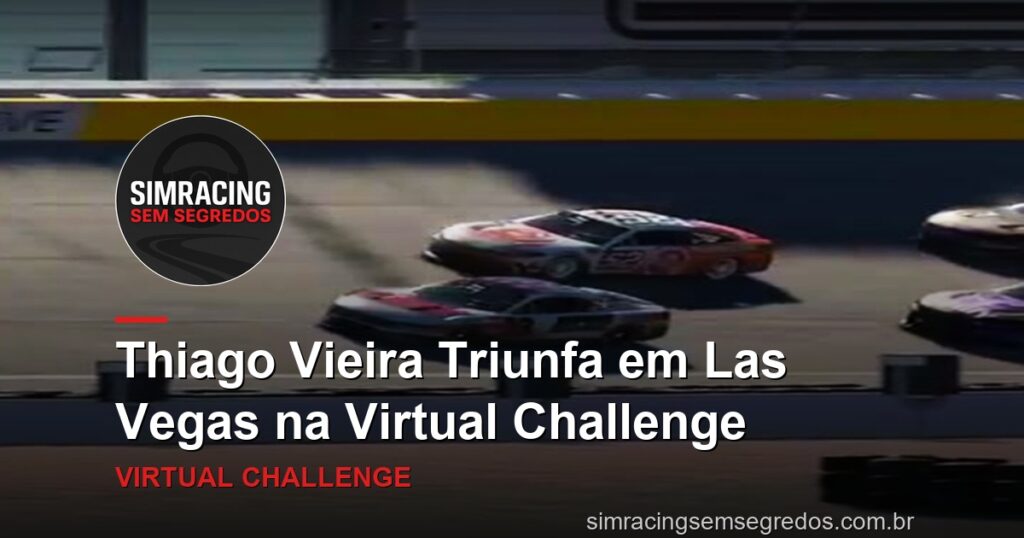 Thiago Vieira Triunfa em Las Vegas na Virtual Challenge