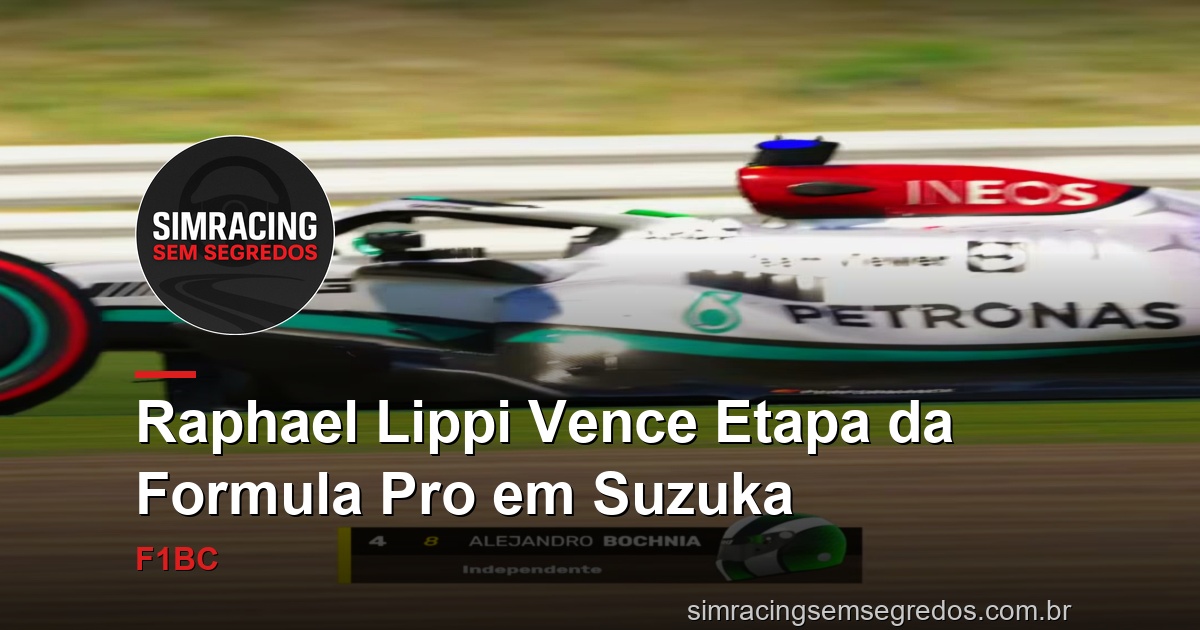 Raphael Lippi Vence Etapa da Formula Pro em Suzuka