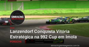 Lanzendorf Conquista Vitória Estratégica na 992 Cup em Imola