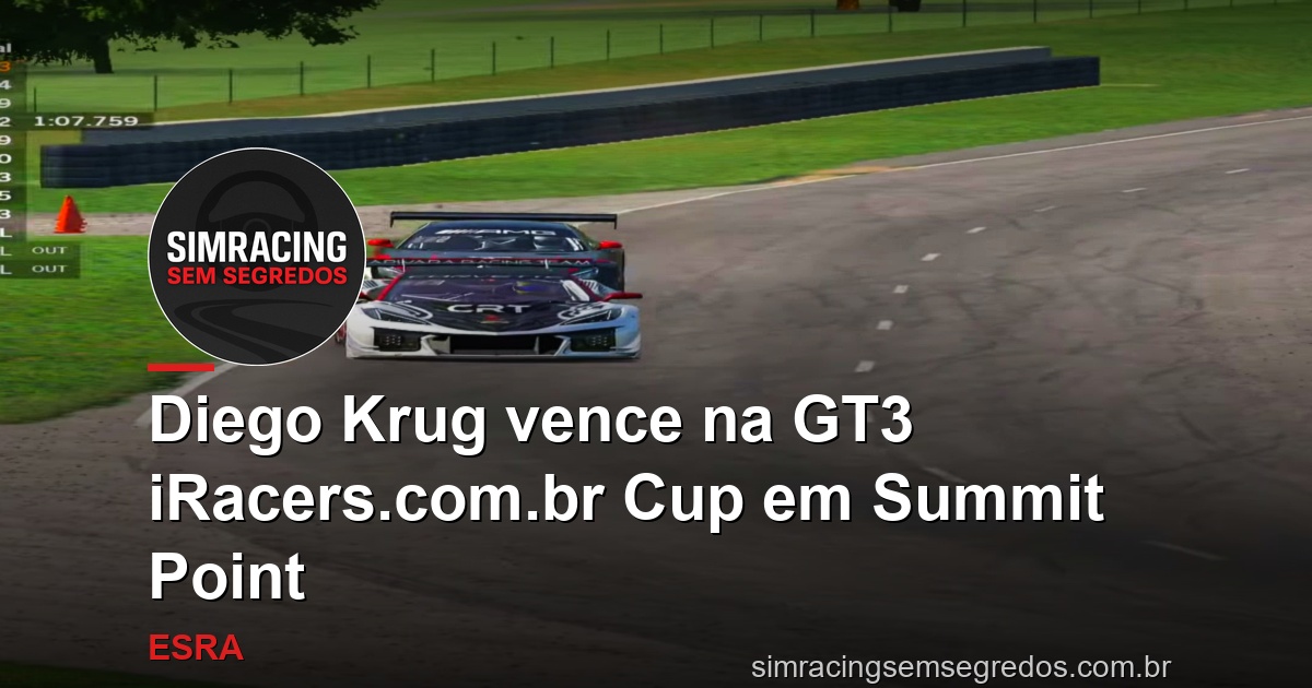 Diego Krug vence na GT3 iRacers.com.br Cup em Summit Point