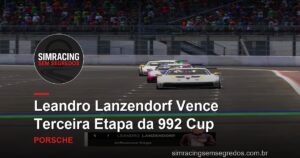 Leandro Lanzendorf Vence Terceira Etapa da 992 Cup