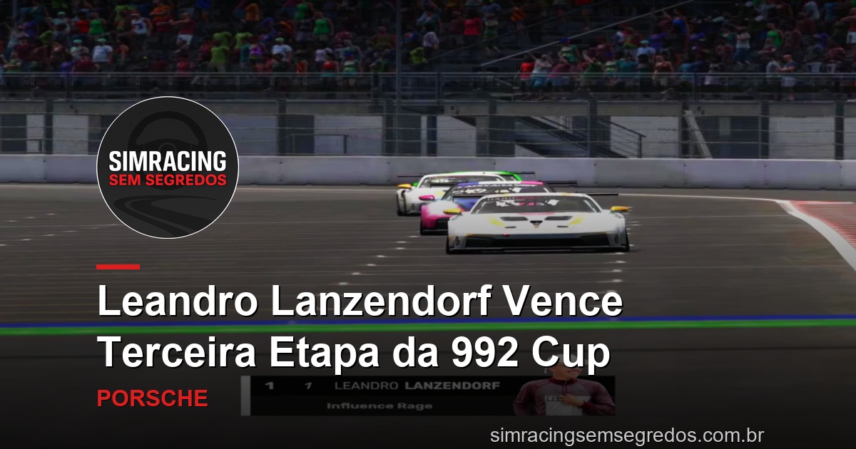 Leandro Lanzendorf Vence Terceira Etapa da 992 Cup