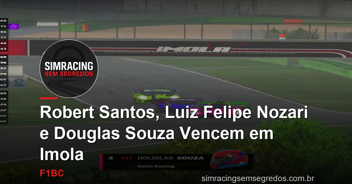 Robert Santos, Luiz Felipe Nozari e Douglas Souza Vencem em Imola