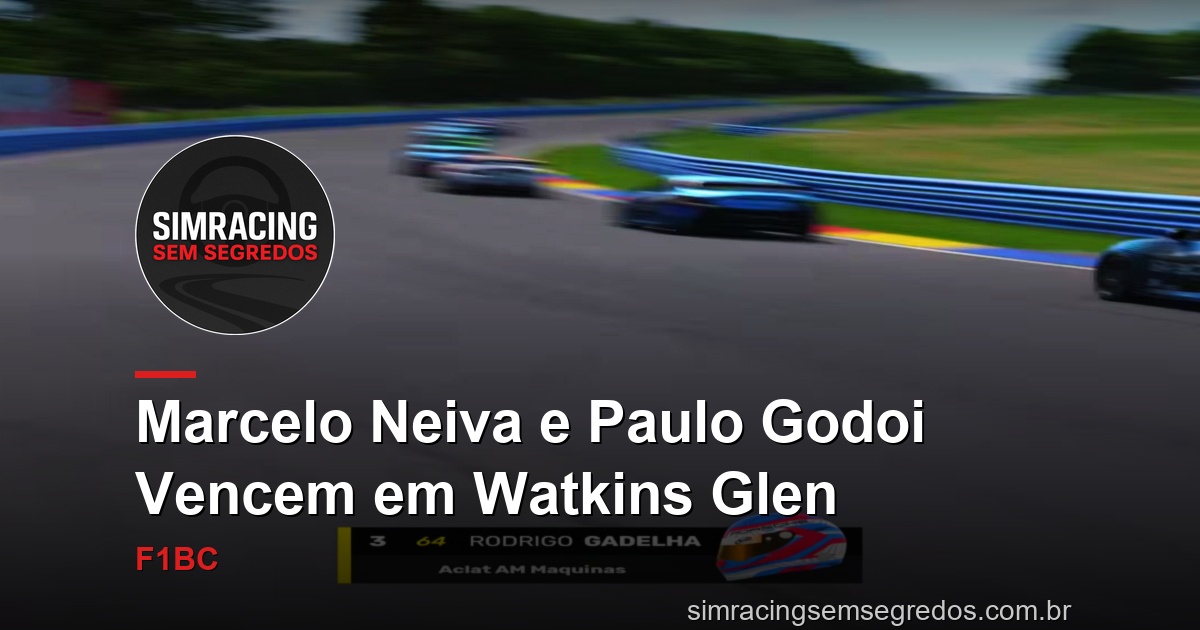 Marcelo Neiva e Paulo Godoi Vencem em Watkins Glen