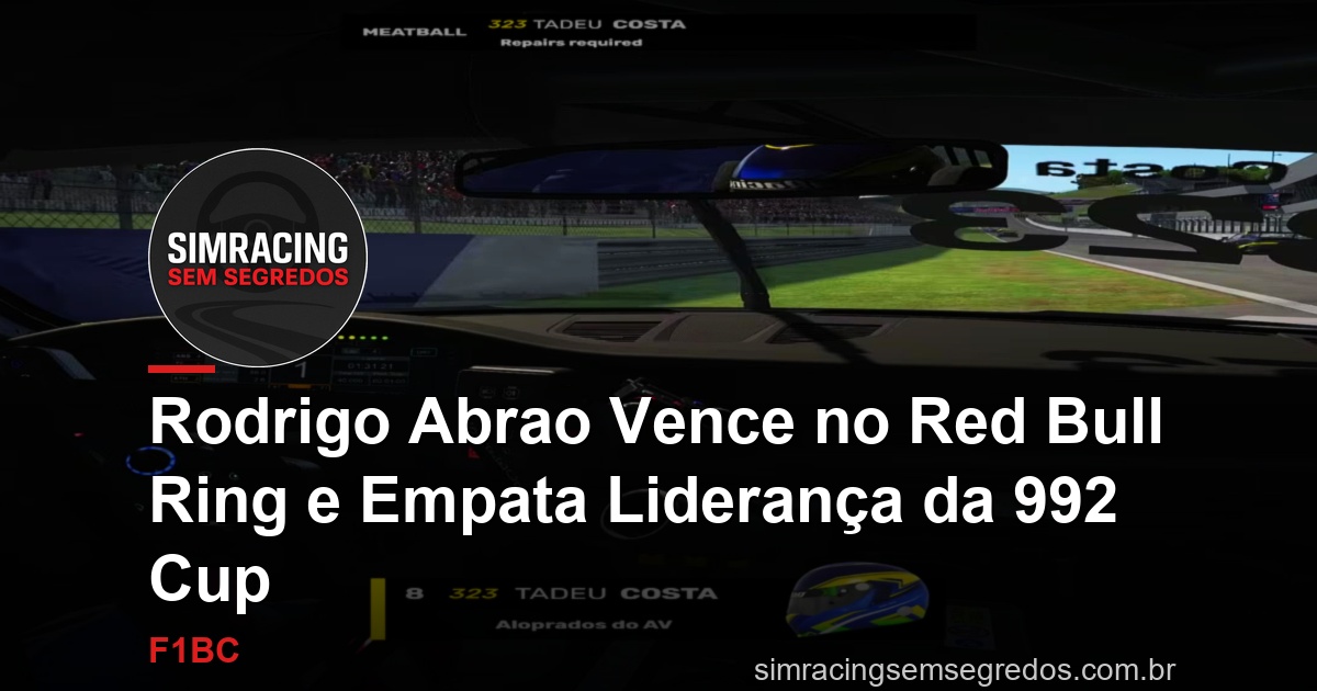 Rodrigo Abrao Vence no Red Bull Ring e Empata Liderança da 992 Cup