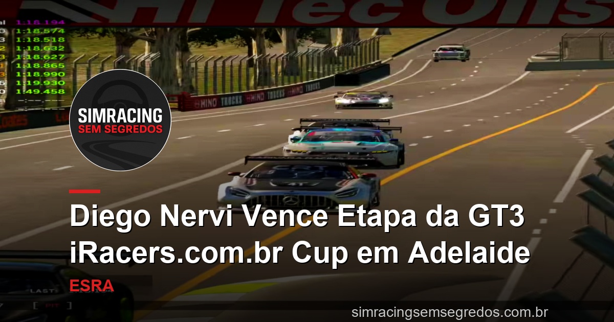 Diego Nervi Vence Etapa da GT3 iRacers.com.br Cup em Adelaide