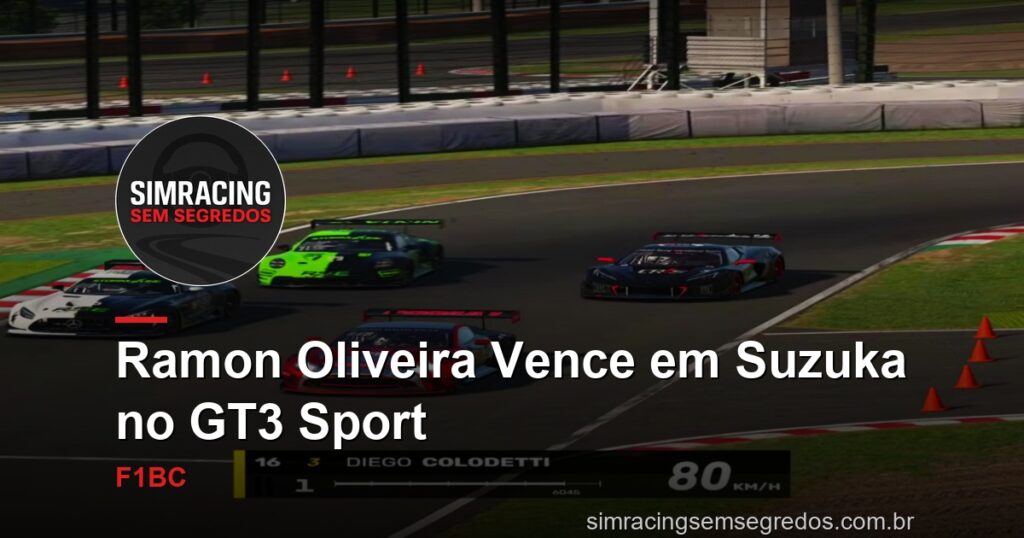 Ramon Oliveira Vence em Suzuka no GT3 Sport