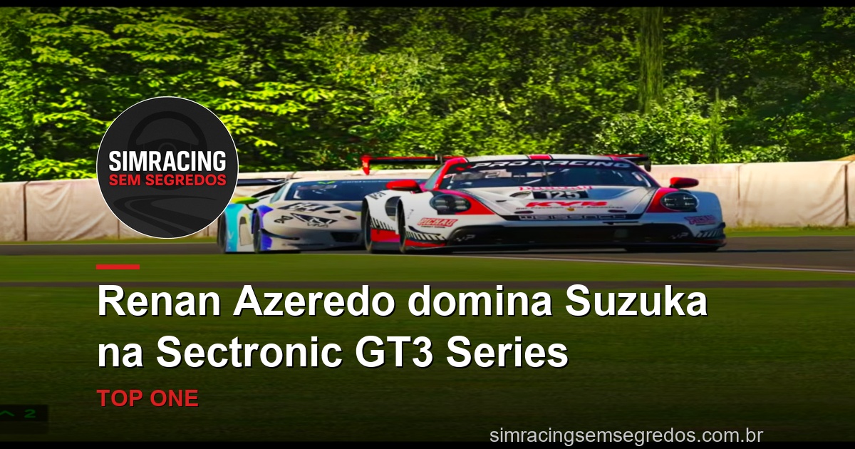 Renan Azeredo domina Suzuka na Sectronic GT3 Series