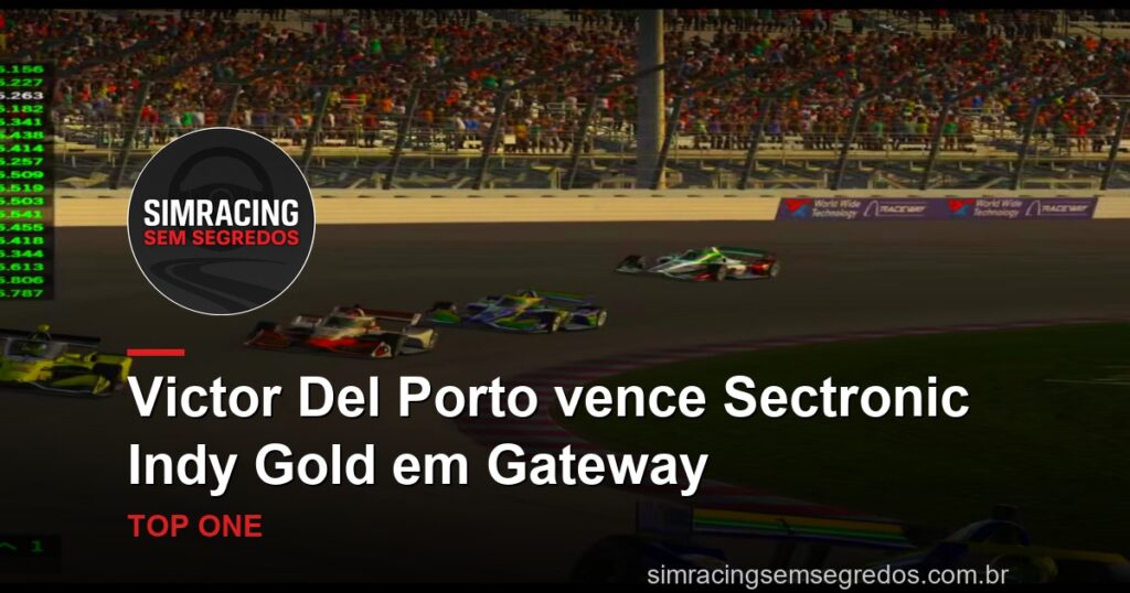 Victor Del Porto vence Sectronic Indy Gold em Gateway