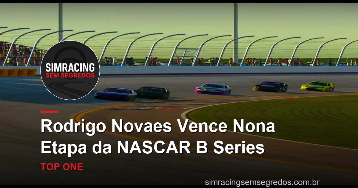 Rodrigo Novaes Vence Nona Etapa da NASCAR B Series