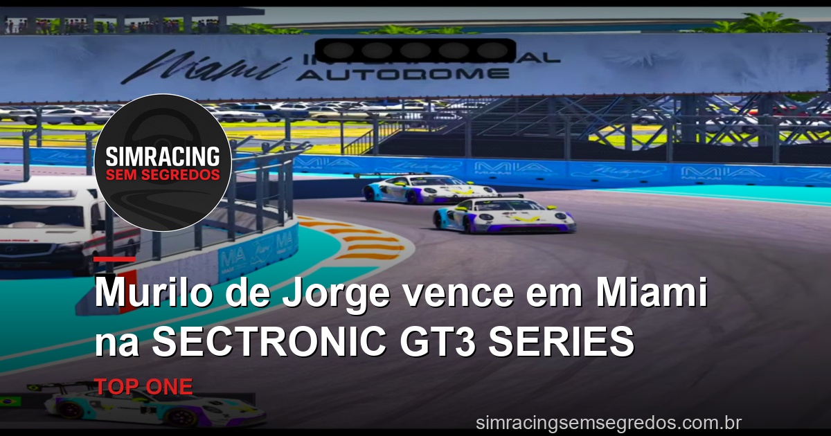 Murilo de Jorge vence em Miami na SECTRONIC GT3 SERIES