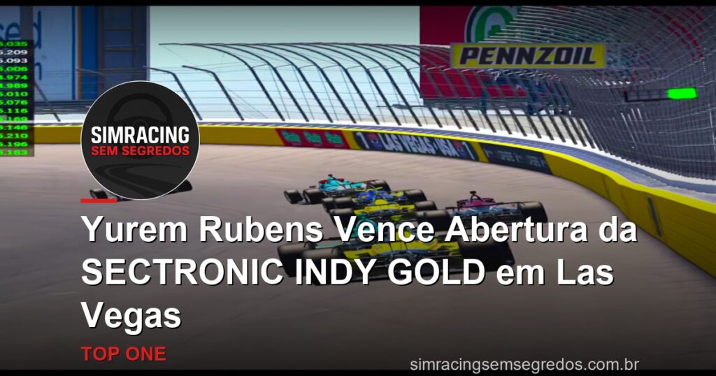 Yurem Rubens Vence Abertura da SECTRONIC INDY GOLD em Las Vegas