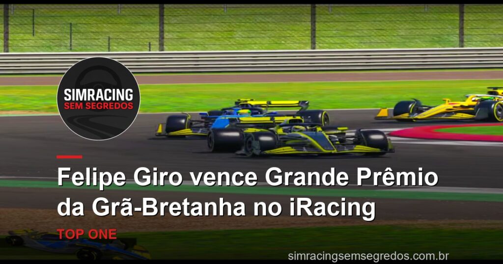 Felipe Giro vence Grande Prêmio da Grã-Bretanha no iRacing