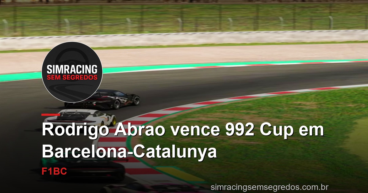 Rodrigo Abrao vence 992 Cup em Barcelona-Catalunya