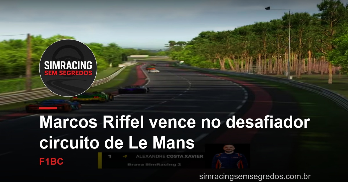 Marcos Riffel vence no desafiador circuito de Le Mans