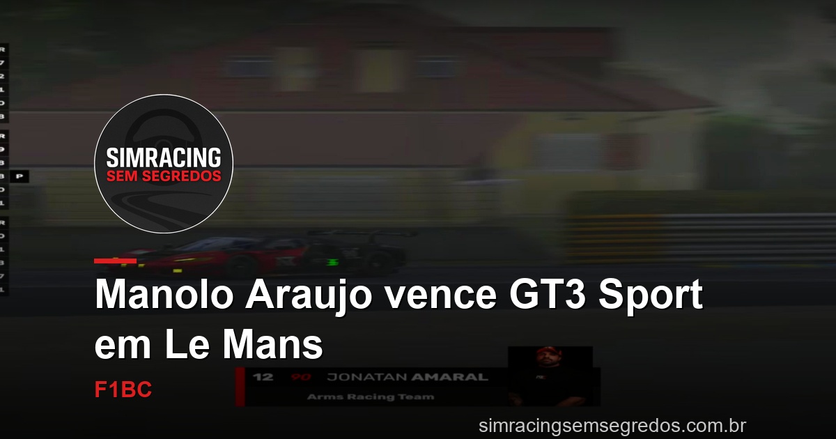 Manolo Araujo vence GT3 Sport em Le Mans