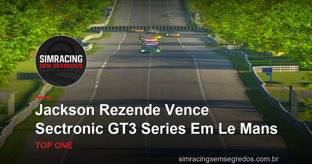 Jackson Rezende Vence Sectronic GT3 Series Em Le Mans