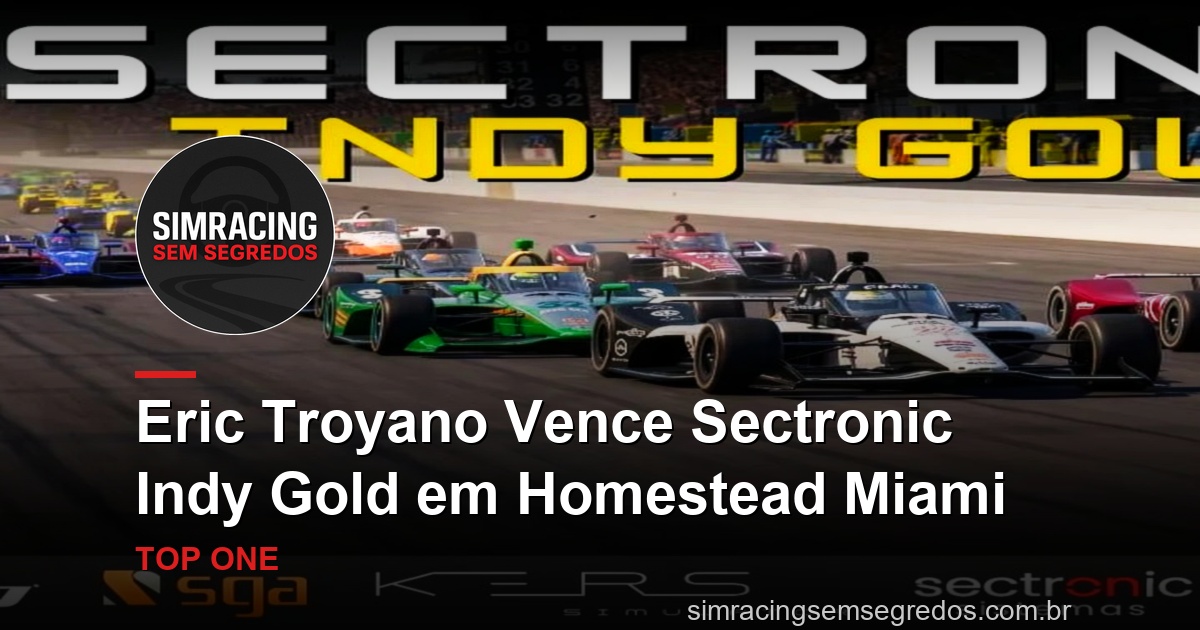 Eric Troyano Vence Sectronic Indy Gold em Homestead Miami