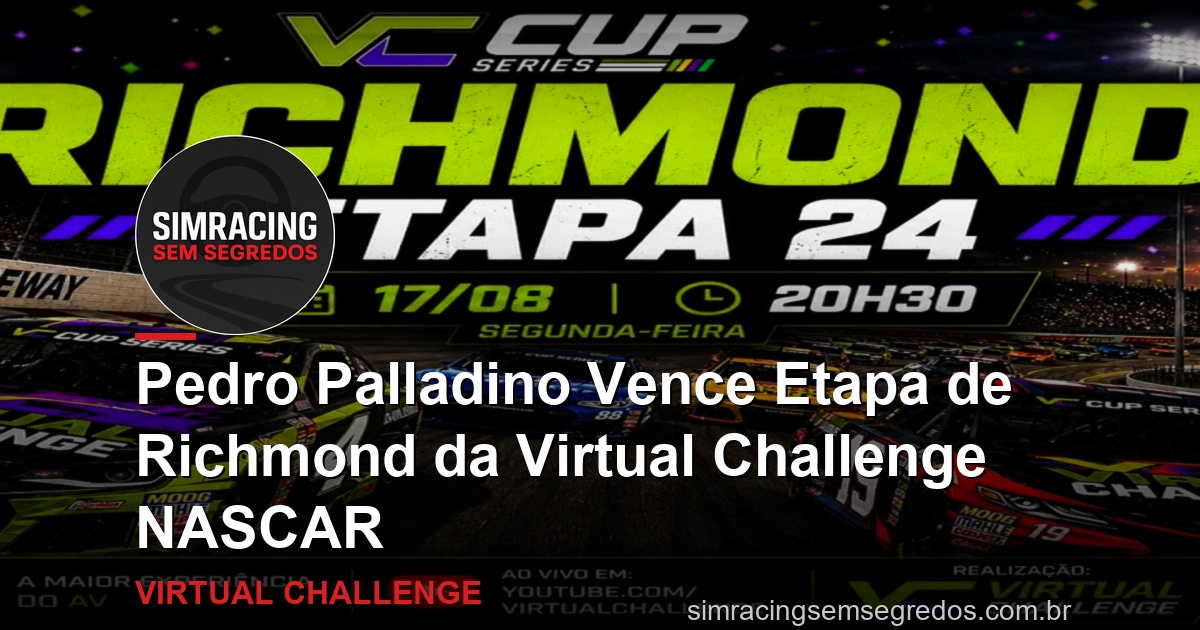 Pedro Palladino Vence Etapa de Richmond da Virtual Challenge NASCAR