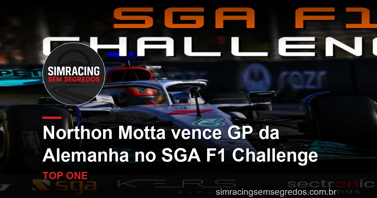 Northon Motta vence GP da Alemanha no SGA F1 Challenge