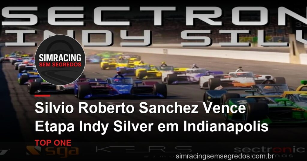 Silvio Roberto Sanchez Vence Etapa Indy Silver em Indianapolis