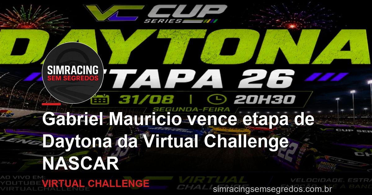 Gabriel Mauricio vence etapa de Daytona da Virtual Challenge NASCAR