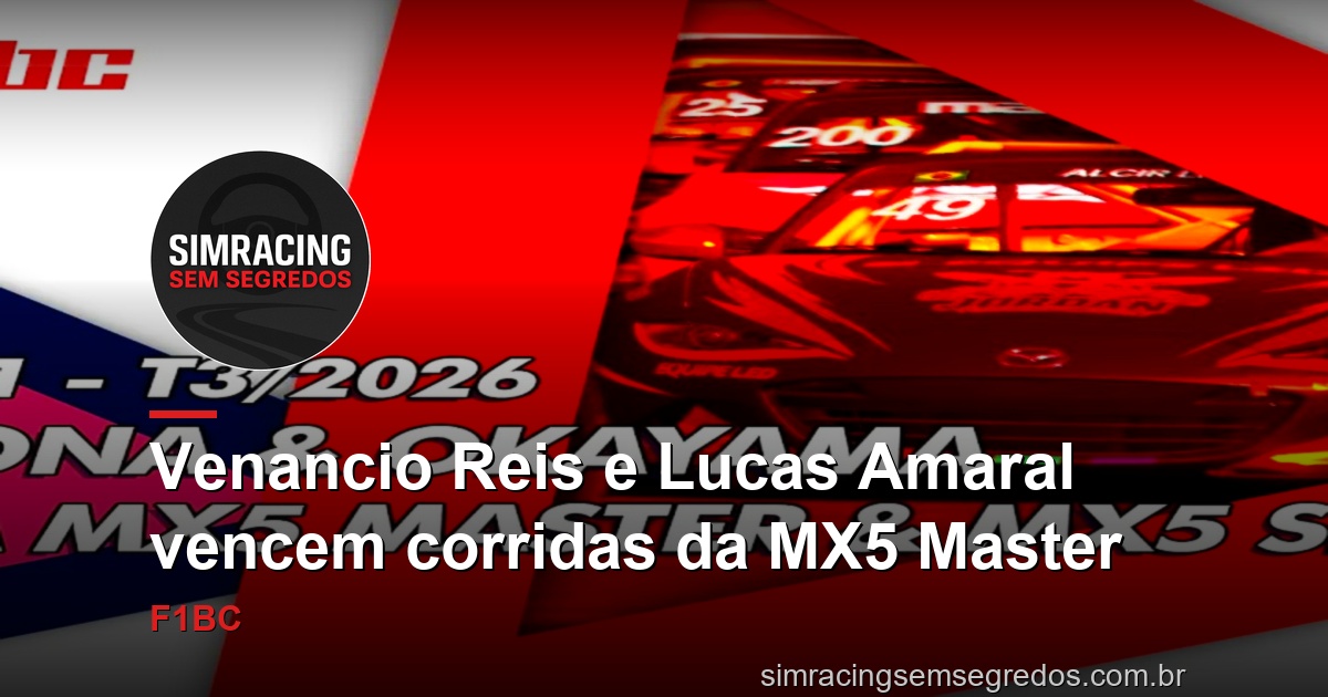 Venancio Reis e Lucas Amaral vencem corridas da MX5 Master