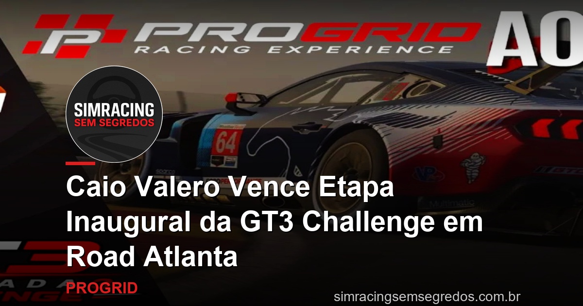 Caio Valero Vence Etapa Inaugural da GT3 Challenge em Road Atlanta