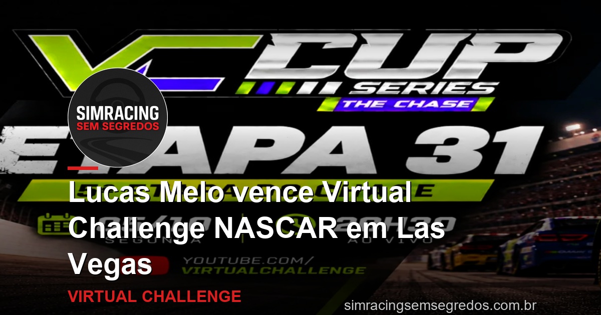 Lucas Melo vence Virtual Challenge NASCAR em Las Vegas