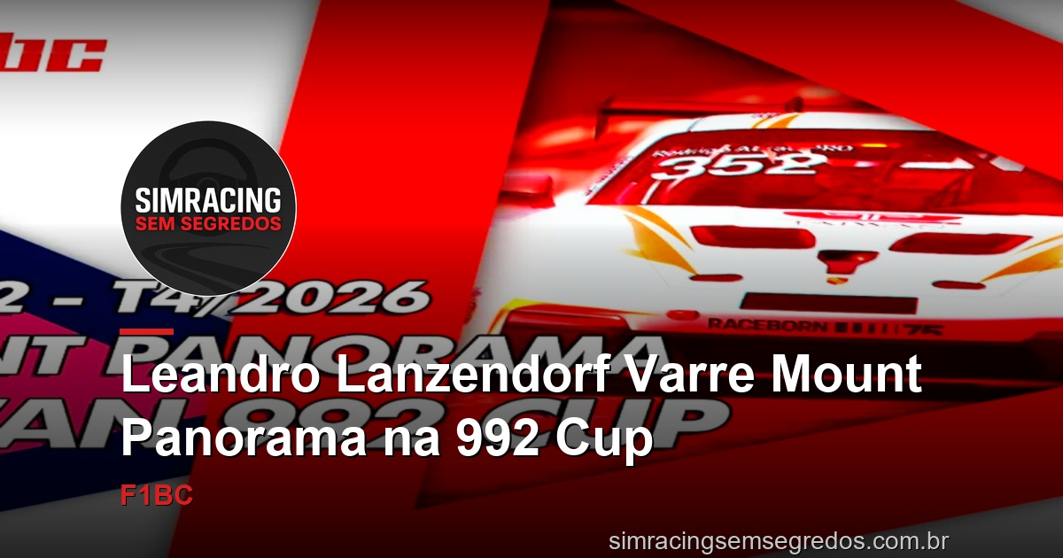 Leandro Lanzendorf Varre Mount Panorama na 992 Cup