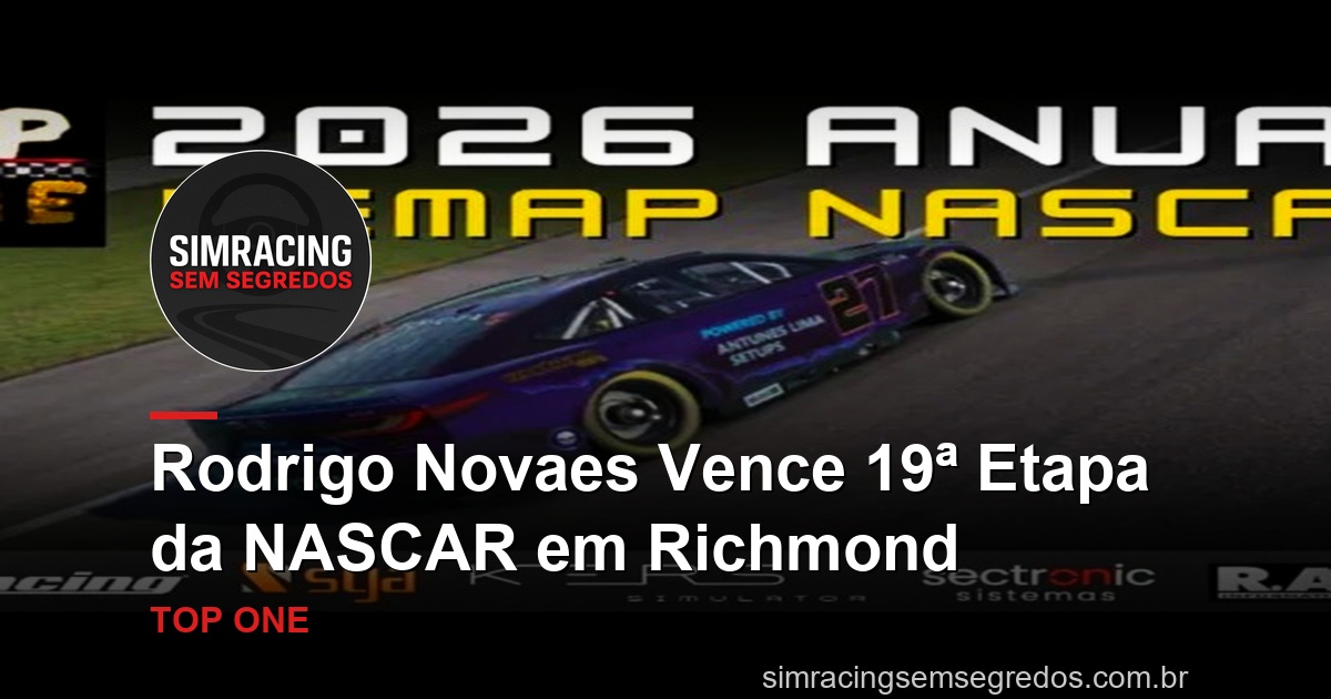 Rodrigo Novaes Vence 19ª Etapa da NASCAR em Richmond