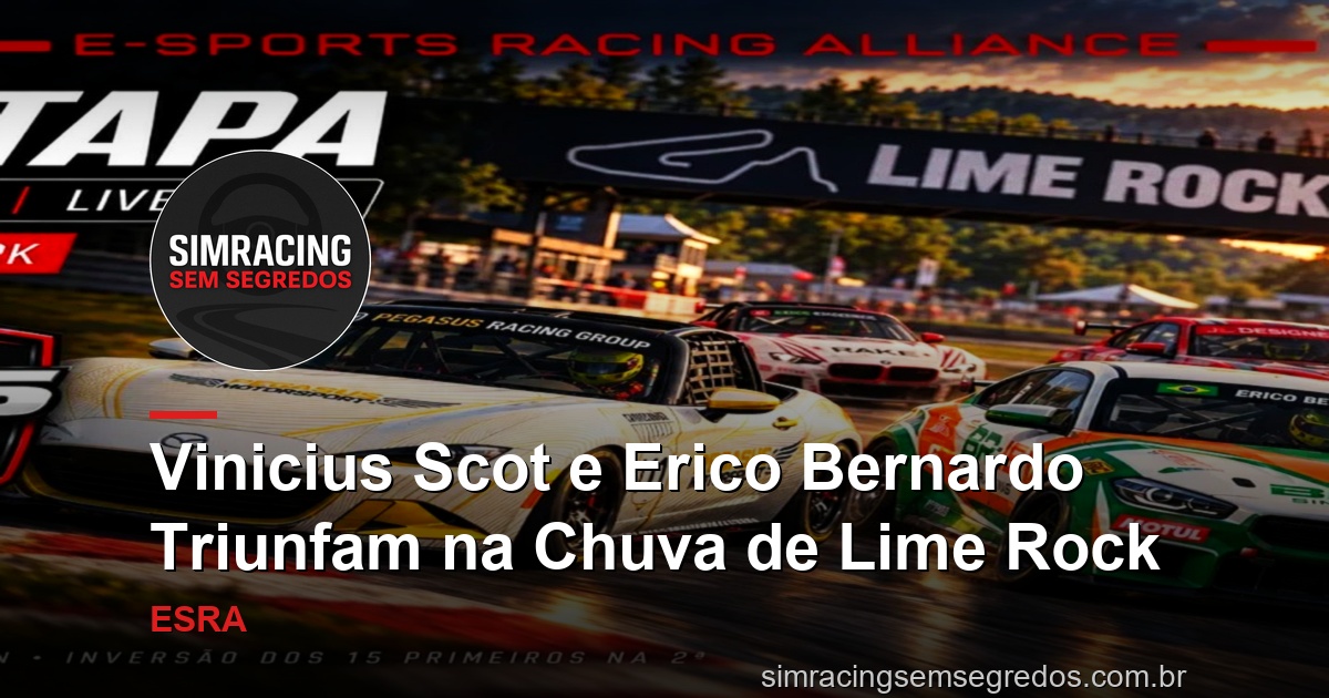 Vinicius Scot e Erico Bernardo Triunfam na Chuva de Lime Rock