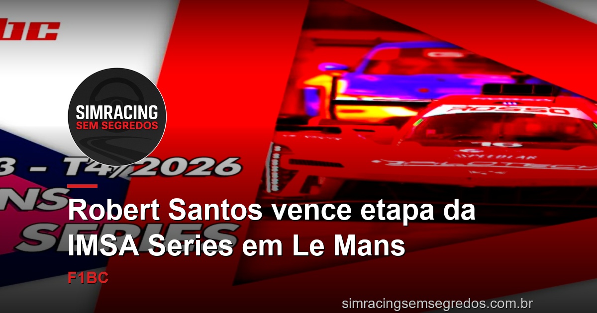 Robert Santos vence etapa da IMSA Series em Le Mans