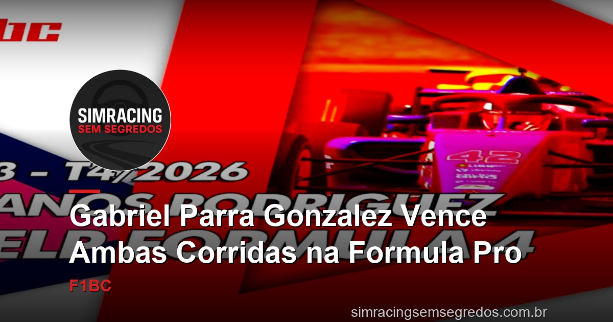 Gabriel Parra Gonzalez Vence Ambas Corridas na Formula Pro